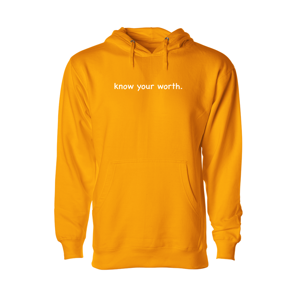 know your worth Hoodie