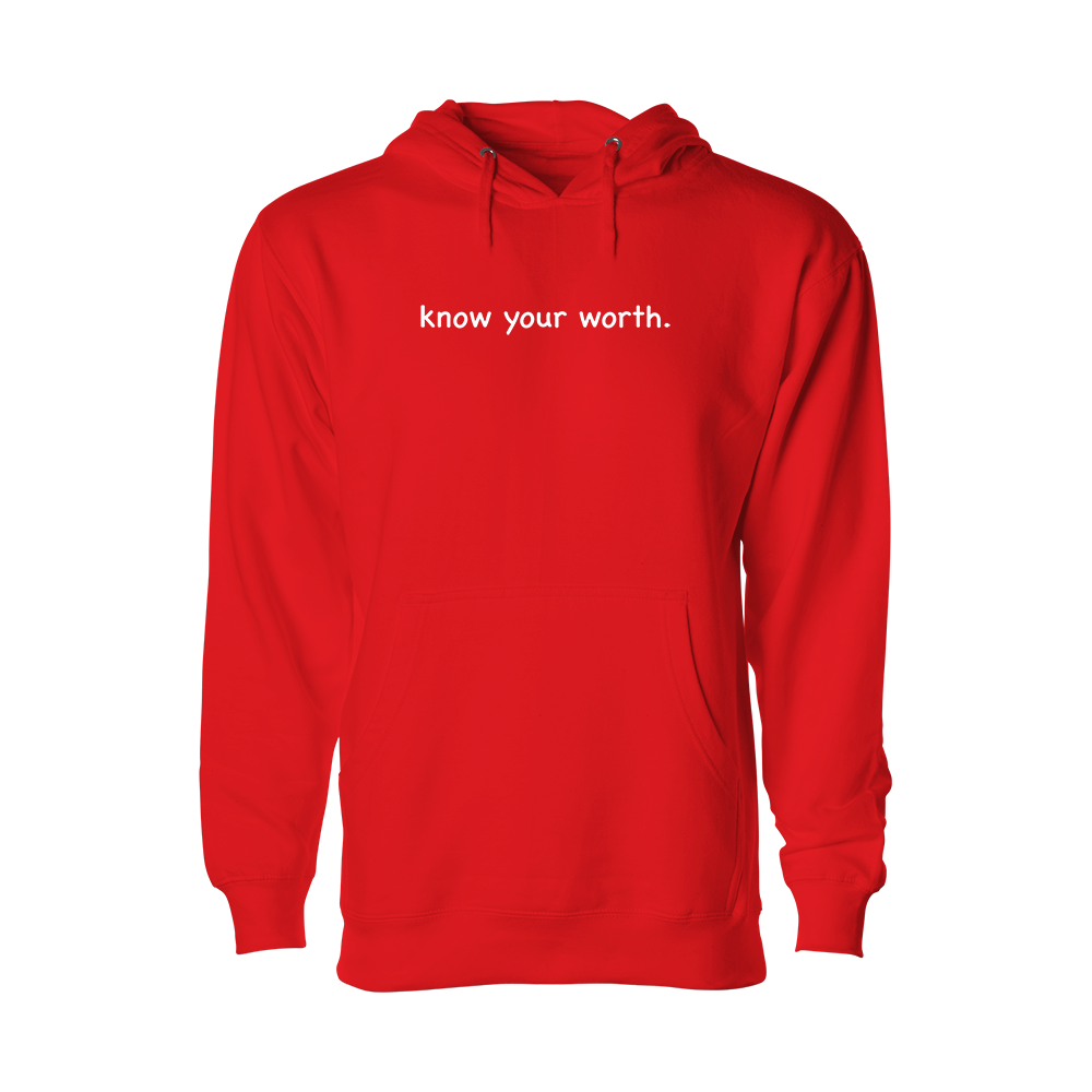 know your worth Hoodie