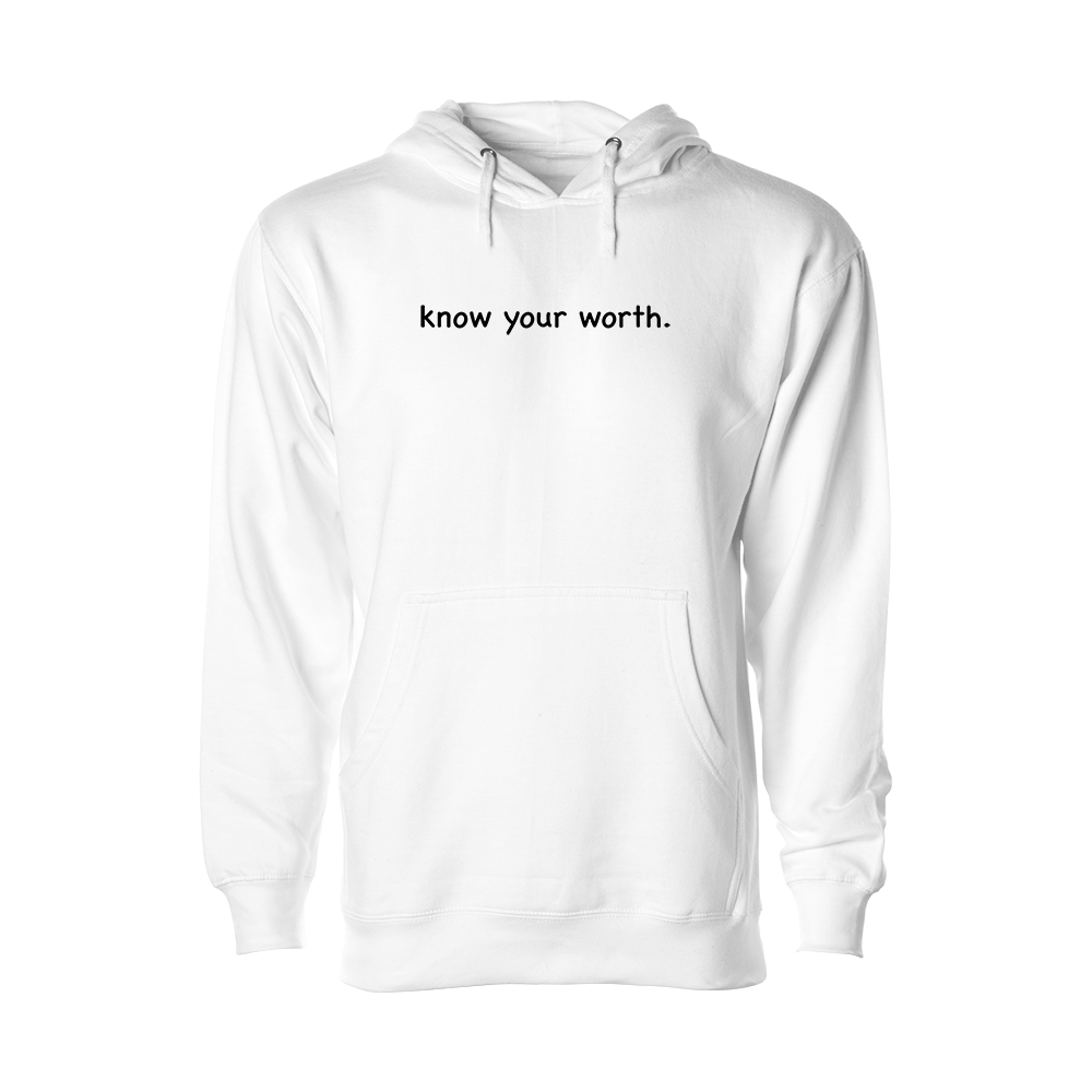 know your worth Hoodie